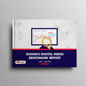 Ghana’s Digital Media Benchmark Report